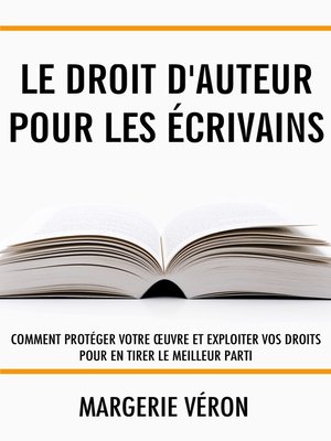cover image of Le droit d'auteur pour les écrivains